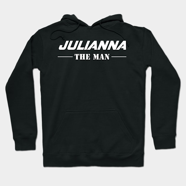 Julianna The Man | Team Julianna | Julianna Surname Hoodie by Carbon